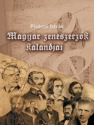 cover image of Magyar zeneszerzők kalandjai